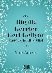 Büyük Geceler Geri Geliyor & Çağdaş İngiliz Şiiri