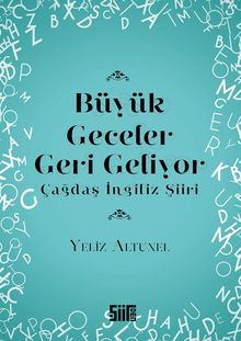 Büyük Geceler Geri Geliyor & Çağdaş İngiliz Şiiri