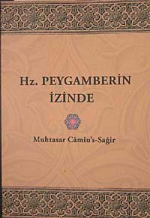 Hz. Peygamberin İzinde