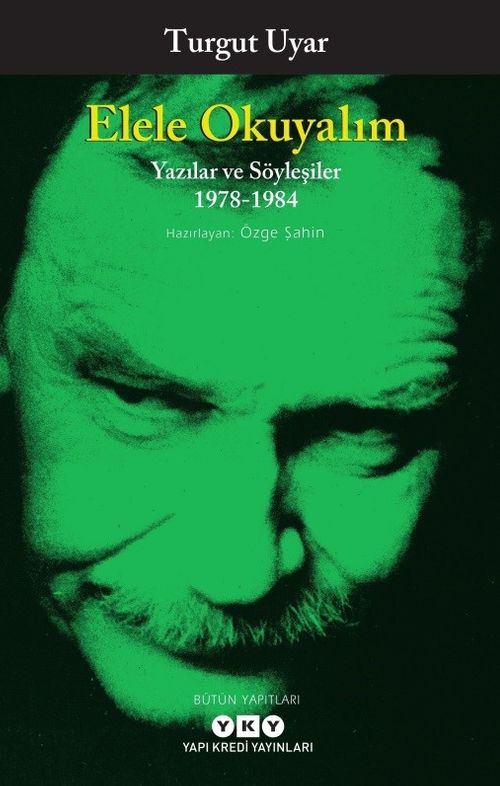 Elele Okuyalım & Yazılar ve Söyleşiler 1978-1984