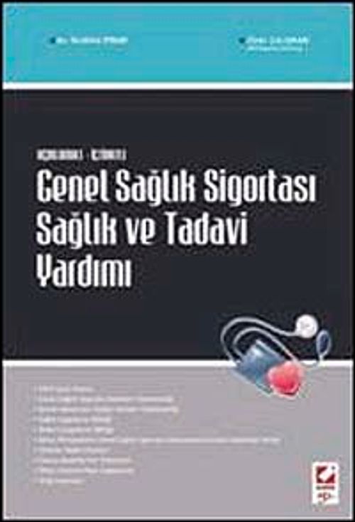 Açıklamalı-İçtihatlı Genel Sağlık Sigortası Sağlık ve Tedavi Yardımı