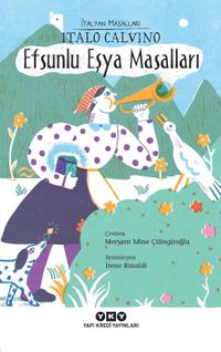 Efsunlu Eşya Masalları &  İtalyan Masalları