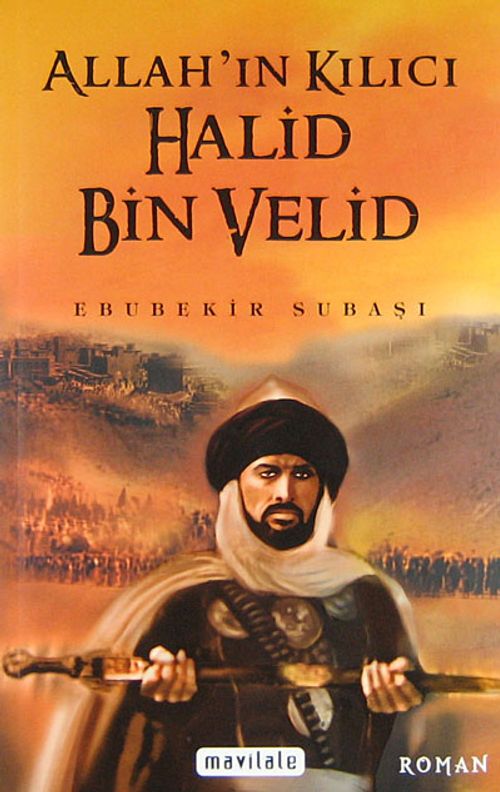 Allah'ın Kılıcı Halid Bin Velid (Roman Boy)