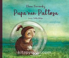 Pupa’nın Paltosu (Ciltli) - Elena Ferrandiz