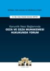 Kanunilik İlkesi Bağlamında Ceza ve Ceza Muhakemesi Hukukunda Yorum İstanbul Ceza Hukuku ve Kriminoloji Arşivi Yayın No: 14
