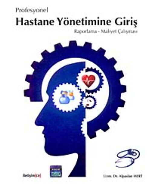 Profesyonel Hastane Yönetimine Giriş & Raporlama-Maliyet Çalışması