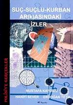 Suç Suçlu Kurban Ar (k)asındaki İzler