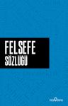 Felsefe Sözlüğü