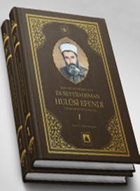 Asırlara Hitabeden Alim Es-Seyyid Osman Hulusi Efendi 
