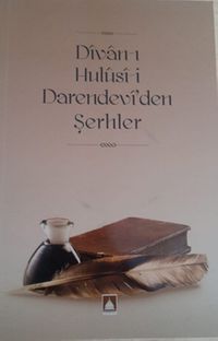 Divan-ı Hulusi-i Darendevi’den Şerhler