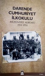 Darende Cumhuriyet İlkokulu Mezuniyet Albümü 1921-1951