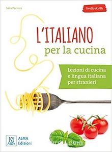 L’italiano per la cucina +MP3 e video online (A2-B1) 