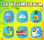 Şıpşıp-İlk Kelimelerim-1 / Okul Öncesi Eğitim
