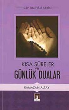 Kısa Sureler ve Günlük Dualar (Cep İlmihal Serisi)