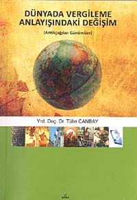 Dünyada Vergileme Anlayışındaki Değişim (Antikçağdan Günümüze)