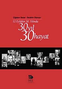 12 Eylülün 30. Yılında 30 Yıl 30 Hayat