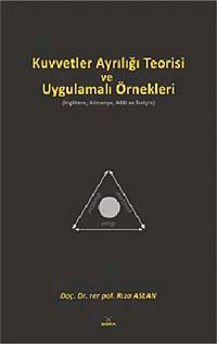 Kuvvetler Ayrılığı Teorisi ve Uygulamalı Örnekleri & (İngiltere, Almanya, ABD ve İsviçre)