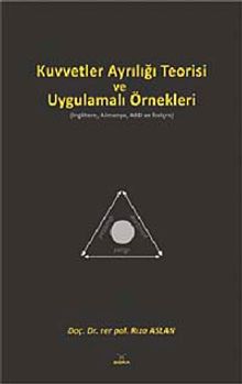 Kuvvetler Ayrılığı Teorisi ve Uygulamalı Örnekleri & (İngiltere, Almanya, ABD ve İsviçre)