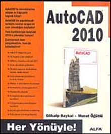 Her Yönüyle AutoCAD 2010