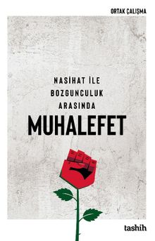 Nasihat ile Bozgunculuk Arasında Muhalefet