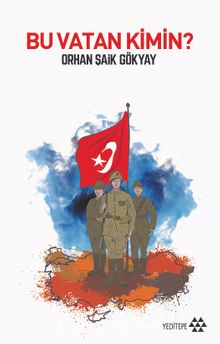 Bu Vatan Kimin - Orhan Şaik Gökyay