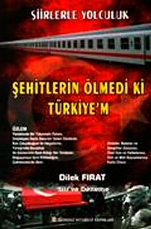 Şehitlerin Ölmedi ki Türkiye'm