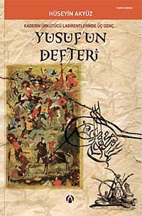 Yusuf'un Defteri & Kaderin Ürkütücü Labirentinde Üç Genç...