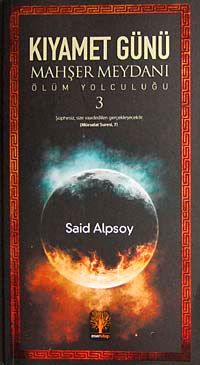 Kıyamet Günü Mahşer Meydanı & Ölüm Yolculuğu-3