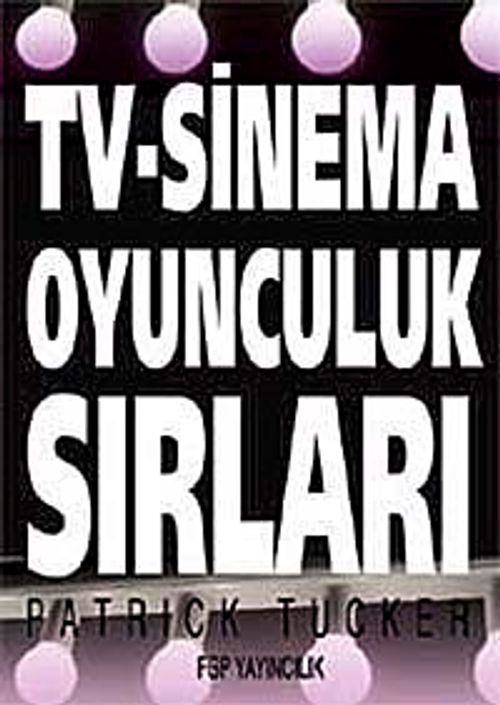 TV-Sinema Oyunculuk Sırları
