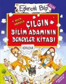 Çılgın Bilim Adamının Deneyler Kitabı - Nick Arnold