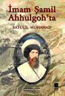 İmam Şamil Ahhulgoh'ta