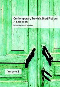 Contemporary Turkish Short Fiction: A Selection - Volume 2