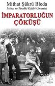 İmparatorluğun Çöküşü & İttihat ve Terakki Katibi Umumisi