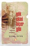 Gök Ekini Biçer Gibi & Tarık Buğra'nın Anadolusu Gibi
