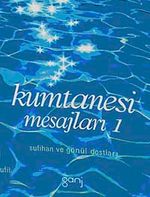 Kumtanesi Mesajları-1 & Sufihan ve Gönül Dostları