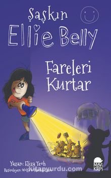 Şaşkın Ellie Belly - Fareleri Kurtar - Eliza Teoh