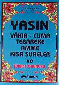 Yasin Vakıa-Cuma Tebareke Amme  Kısa Sureler ve Türkçe Okunuşu (Kod:005 Cep Boy)