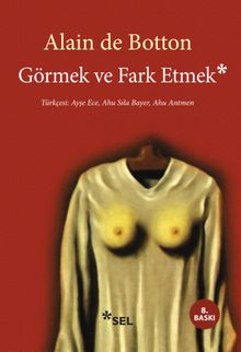 Görmek ve Fark Etmek