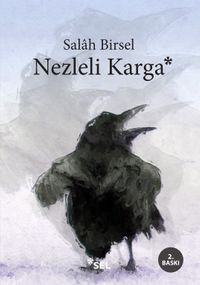 Nezleli Karga / Binbir Gece Denemeleri -3