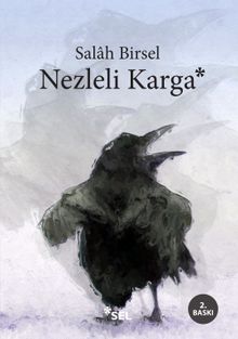 Nezleli Karga / Binbir Gece Denemeleri -3