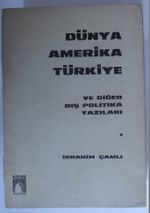Dünya Amerika Türkiye ve Diğer Dış Politika Yazıları (Kod:6-G-12)