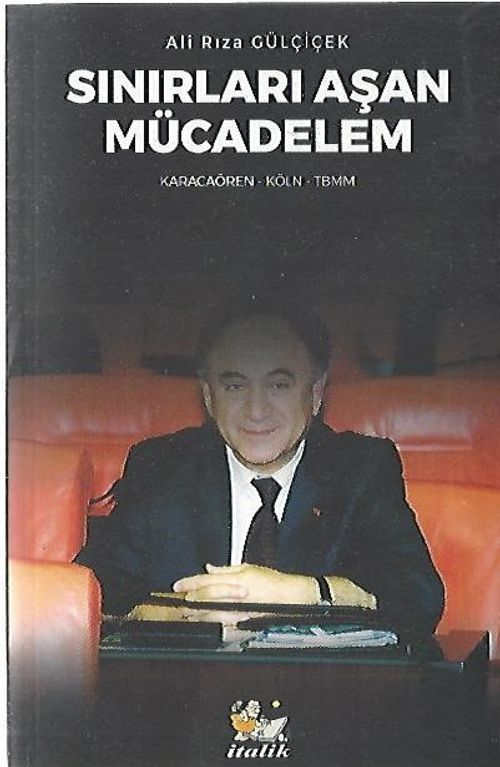 Sınırları Aşan Mücadelem & Karacaören-Köln-TBMM