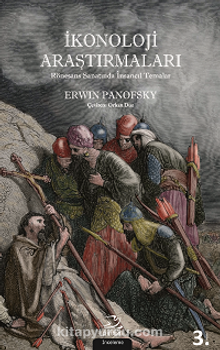 İkonoloji Araştırmaları & Rönesans Sanatında İnsancıl Temalar - Erwin Panofsky