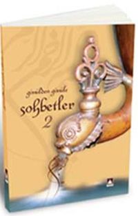 Gönülden Gönüle Sohbetler 2
