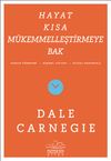 Hayat Kısa M&uuml;kemmelleştirmeye Bak