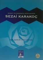 Sanat ve Düşünce Dünyasında Sezai Karakoç