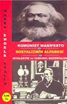 Komünist Manifesto-Sosyalizmin Alfabesi & Diyalektik ve Tarihsel Materyalizm