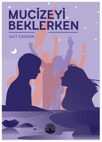 Mucizeyi Beklerken