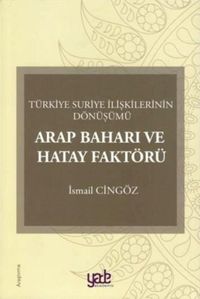 Arap Baharı ve Hatay Faktörü