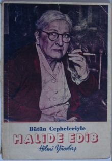 Bütün Cepheleriyle Halide Edib (Kod:4-H-19)